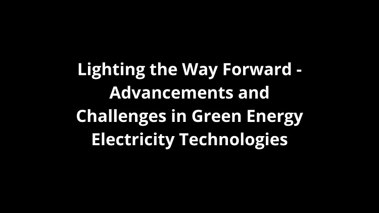 Green Energy Electricity Technologies